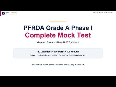 PFRDA Grade A 2026 Phase I Mock Test | 200 Solved Questions 